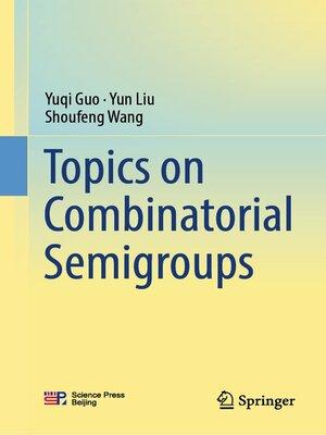 cover image of Topics on Combinatorial Semigroups